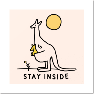 Stay Inside Posters and Art